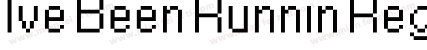 Ive Been Runnin Reg字体转换